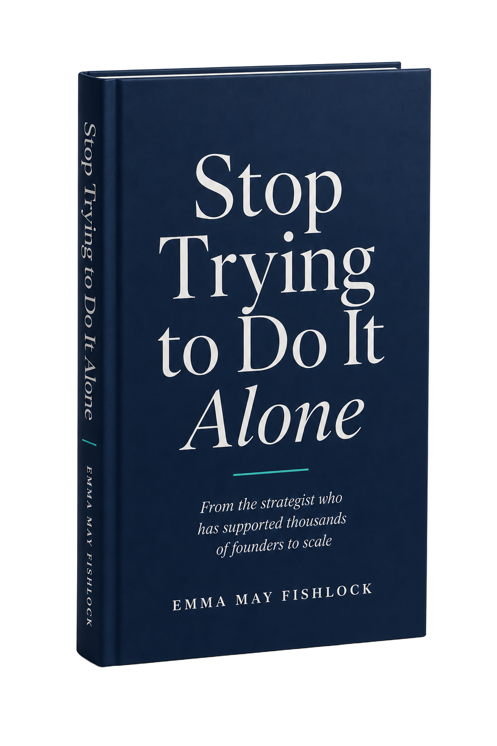 Stop Trying to Do It Alone by Emma Fishlock, free book for female founders